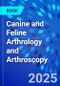 Canine and Feline Arthrology and Arthroscopy - Product Image