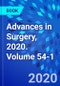 Advances in Surgery, 2020. Volume 54-1 - Product Thumbnail Image