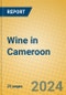Wine in Cameroon - Product Thumbnail Image