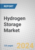 Hydrogen Storage: Materials, Technologies and Global Markets 2023-2028- Product Image