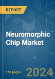 Neuromorphic Chip - Market Share Analysis, Industry Trends & Statistics, Growth Forecasts (2024 - 2029)- Product Image