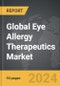 Eye Allergy Therapeutics - Global Strategic Business Report - Product Thumbnail Image