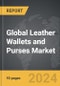 Leather Wallets and Purses - Global Strategic Business Report - Product Image