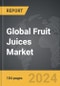 Fruit Juices - Global Strategic Business Report - Product Image