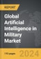 Artificial Intelligence (AI) in Military - Global Strategic Business Report - Product Thumbnail Image