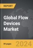 Flow Devices - Global Strategic Business Report- Product Image