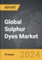 Sulphur Dyes - Global Strategic Business Report - Product Thumbnail Image