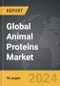 Animal Proteins - Global Strategic Business Report - Product Thumbnail Image