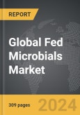 Fed Microbials - Global Strategic Business Report- Product Image