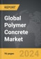 Polymer Concrete - Global Strategic Business Report - Product Thumbnail Image
