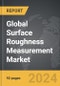Surface Roughness Measurement - Global Strategic Business Report - Product Thumbnail Image