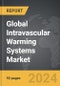 Intravascular Warming Systems - Global Strategic Business Report - Product Thumbnail Image