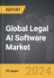 Legal AI Software - Global Strategic Business Report - Product Image