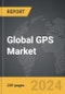 GPS (Global Positioning Systems) - Global Strategic Business Report - Product Thumbnail Image