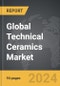 Technical Ceramics - Global Strategic Business Report - Product Thumbnail Image