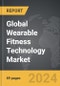 Wearable Fitness Technology - Global Strategic Business Report - Product Image