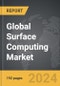 Surface Computing - Global Strategic Business Report - Product Image