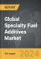 Specialty Fuel Additives - Global Strategic Business Report - Product Thumbnail Image