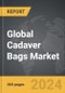 Cadaver Bags - Global Strategic Business Report - Product Image