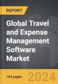 Travel and Expense Management Software - Global Strategic Business Report- Product Image