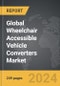 Wheelchair Accessible Vehicle Converters - Global Strategic Business Report - Product Thumbnail Image