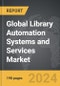 Library Automation Systems and Services - Global Strategic Business Report - Product Thumbnail Image
