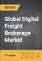 Digital Freight Brokerage - Global Strategic Business Report - Product Image