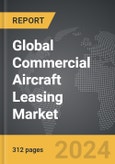 Commercial Aircraft Leasing - Global Strategic Business Report- Product Image