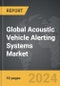 Acoustic Vehicle Alerting Systems - Global Strategic Business Report - Product Thumbnail Image