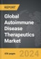 Autoimmune Disease Therapeutics - Global Strategic Business Report - Product Thumbnail Image