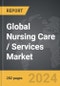 Nursing Care / Services - Global Strategic Business Report - Product Image