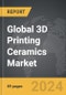 3D Printing Ceramics - Global Strategic Business Report - Product Thumbnail Image