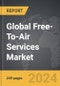 Free-To-Air (FTA) Services - Global Strategic Business Report - Product Thumbnail Image