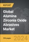 Alumina Zirconia Oxide Abrasives - Global Strategic Business Report - Product Thumbnail Image
