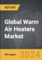 Warm Air Heaters - Global Strategic Business Report - Product Thumbnail Image