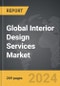 Interior Design Services - Global Strategic Business Report - Product Thumbnail Image