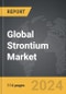 Strontium - Global Strategic Business Report - Product Thumbnail Image