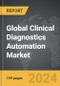 Clinical Diagnostics Automation - Global Strategic Business Report - Product Image