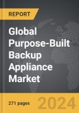 Purpose-Built Backup Appliance (PBBA) - Global Strategic Business Report- Product Image