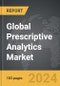Prescriptive Analytics - Global Strategic Business Report - Product Image
