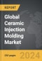 Ceramic Injection Molding - Global Strategic Business Report - Product Thumbnail Image
