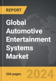 Automotive Entertainment Systems - Global Strategic Business Report- Product Image