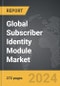 Subscriber Identity Module (SIM) - Global Strategic Business Report - Product Image