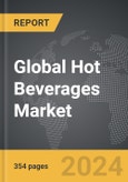 Hot Beverages (Coffee and Tea) - Global Strategic Business Report- Product Image