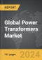 Power Transformers - Global Strategic Business Report - Product Thumbnail Image