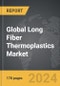 Long Fiber Thermoplastics (LFT) - Global Strategic Business Report - Product Thumbnail Image