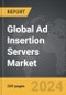Ad Insertion Servers - Global Strategic Business Report - Product Thumbnail Image