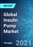 Global Insulin Pump Market: Size & Forecast with Impact Analysis of COVID-19 (2021-2025)- Product Image