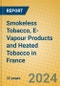 Smokeless Tobacco, E-Vapour Products and Heated Tobacco in France - Product Thumbnail Image