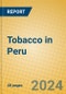 Tobacco in Peru - Product Thumbnail Image